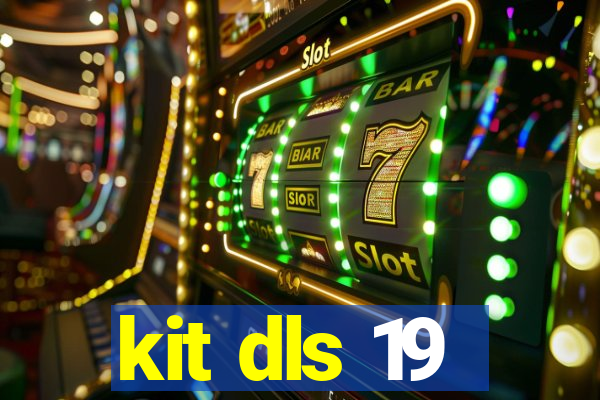 kit dls 19